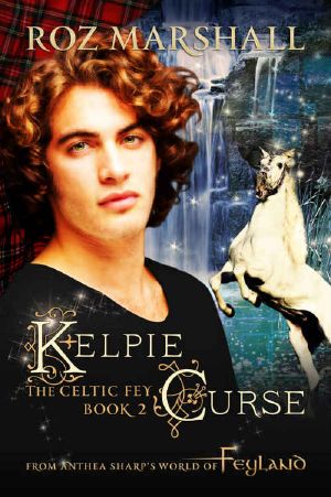 [The Celtic Fey 02] • Kelpie Curse